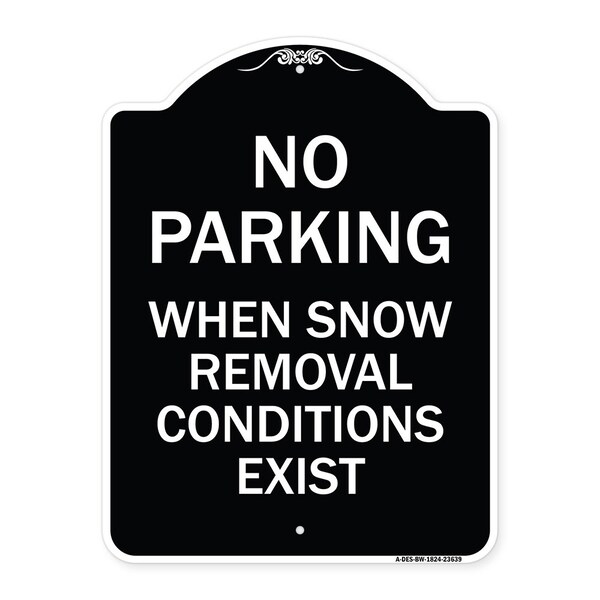 No Parking When Snow Removal Conditions Exist Heavy-Gauge Aluminum Sign, 18" L, 24" H, BW-1824-23639